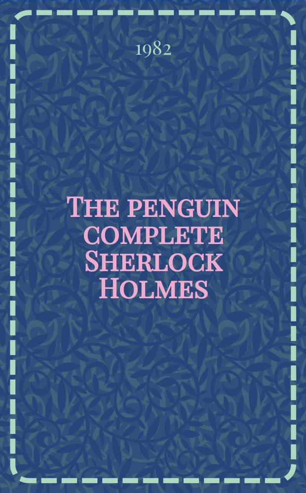 The penguin complete Sherlock Holmes