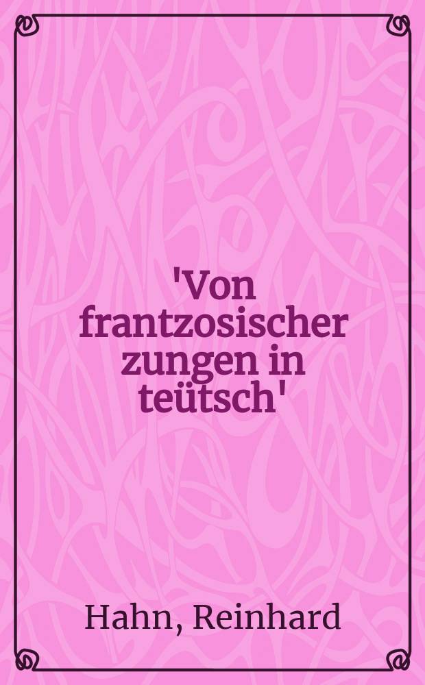 'Von frantzosischer zungen in teütsch' : das literarische Leben am Innsbrucker Hof des späteren 15. Jahrhunderts und der Prosaroman 'Pontus und Sidonia (A)' = "От французского языка к немецкому":литературная жизнь при дворе Инсбрука в позднем 15 веке и прозаический роман "Понтус и Сидония"