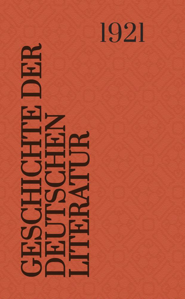 Geschichte der deutschen Literatur : von den Anfängen bis zu Gegenwart = История немецкой литературы от истоков до настоящего времени