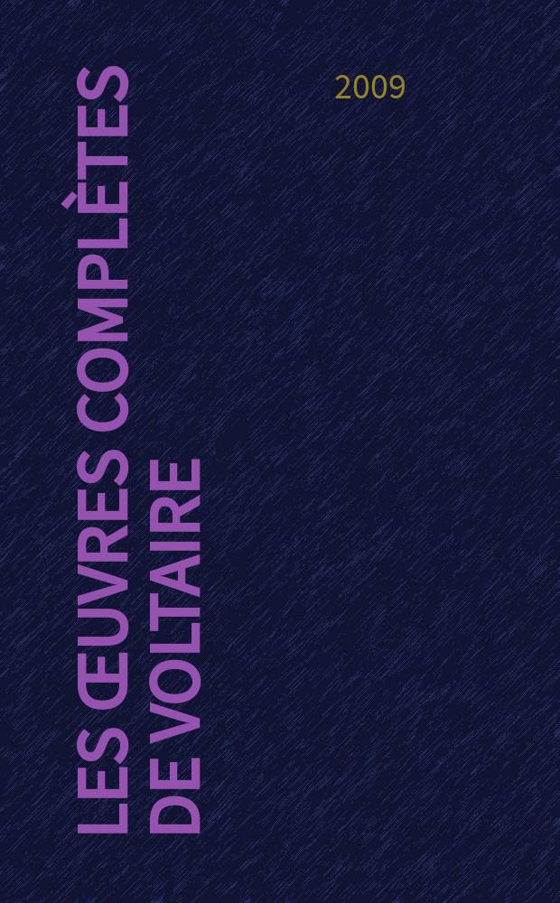 Les œuvres complètes de Voltaire : [Corpus des notes marginales de Voltaire