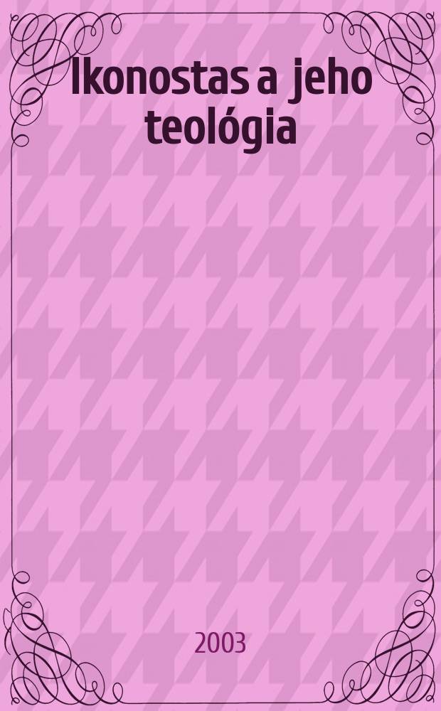 Ikonostas a jeho teológia = Иконостас и его теология