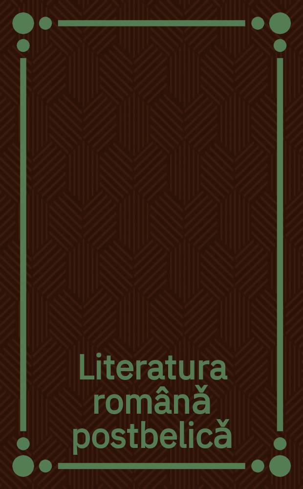 Literatura rom&acirc;nǎ postbelicǎ : lista lui Manolescu. 1 : Poezia = Послевоенная поэзия Румынии