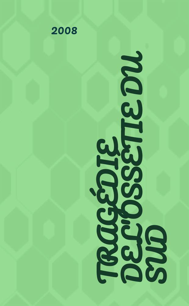 Tragédie de l'Ossétie du Sud : août 2008: faits, témoignages du génocide, commentaires = Трагедия Южной Осетии: Август 2008