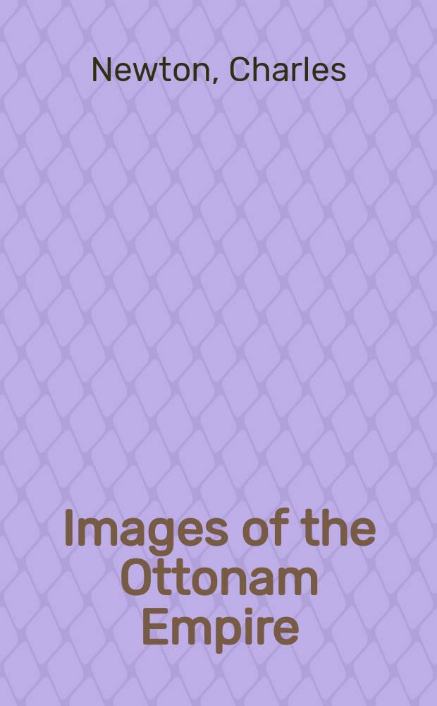 Images of the Ottonam Empire = Образы Османской Империи