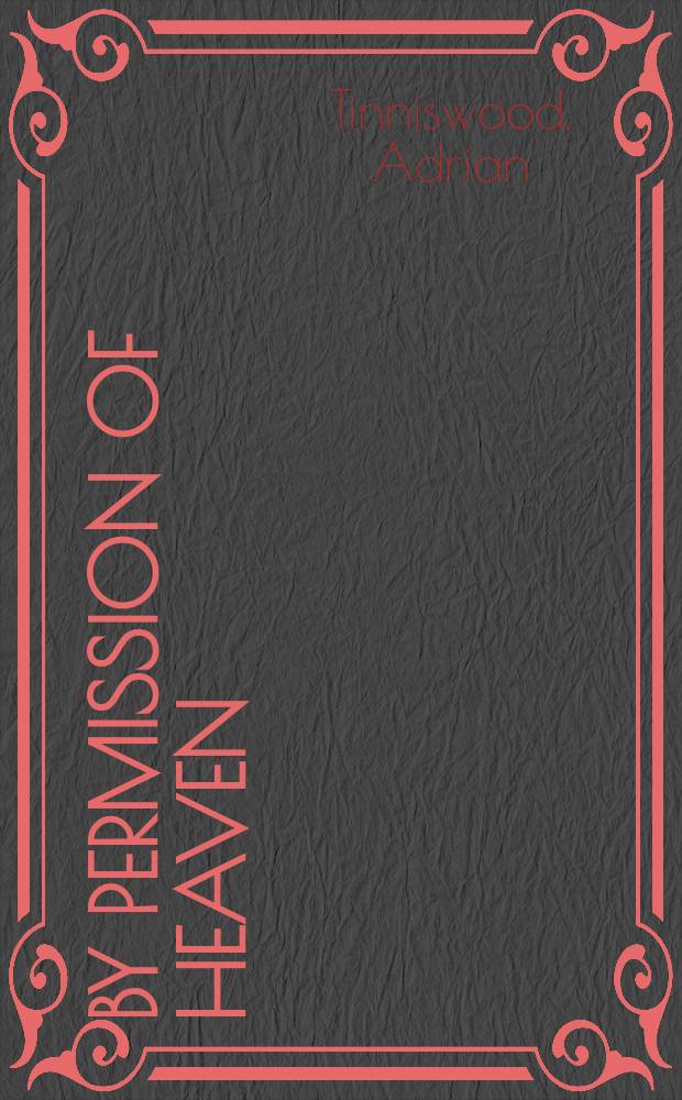 By permission of heaven : the true story of the Great Fire of London = Разрешение небес: правдивая история Большого пожара в Лондоне