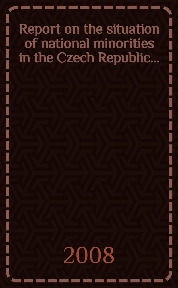 Report on the situation of national minorities in the Czech Republic ... = Доклад о ситуации с национальными меньшинствами в Чешской Республике