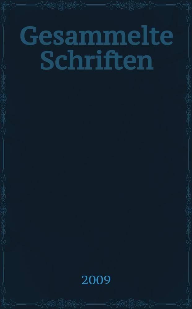 Gesammelte Schriften = Собрание сочинений Карла Густава Каруса