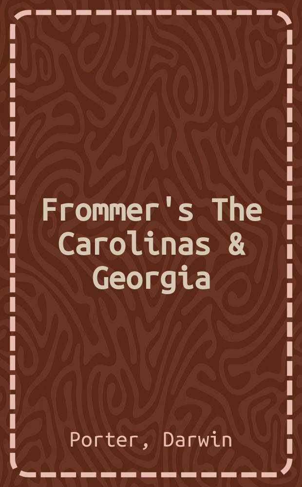 Frommer's The Carolinas & Georgia = Каролина и Джорджия