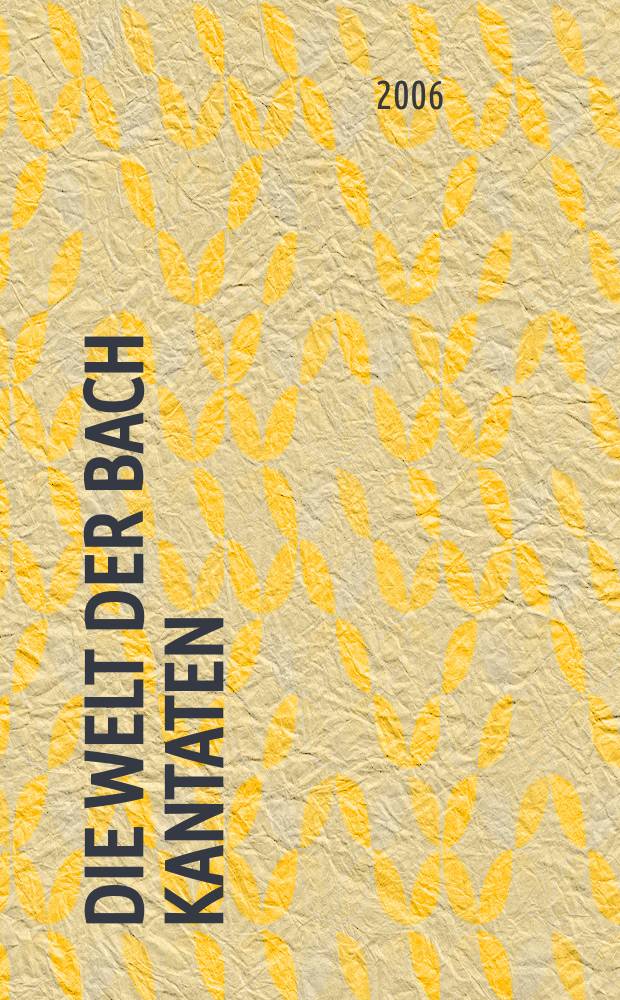 Die Welt der Bach Kantaten = Мир из кантаты Баха