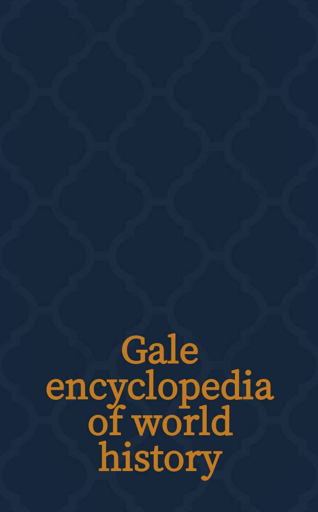 Gale encyclopedia of world history: war. Vol. 2