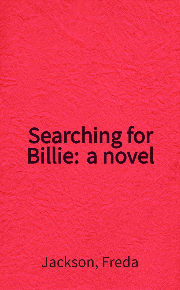 Searching for Billie : a novel