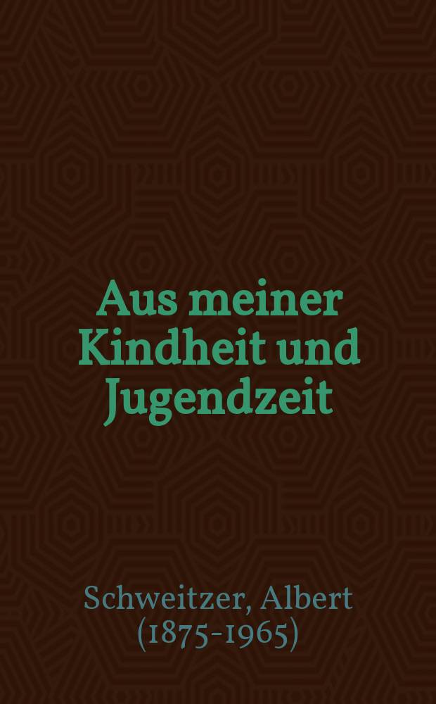 Aus meiner Kindheit und Jugendzeit = Из моего детства и юности