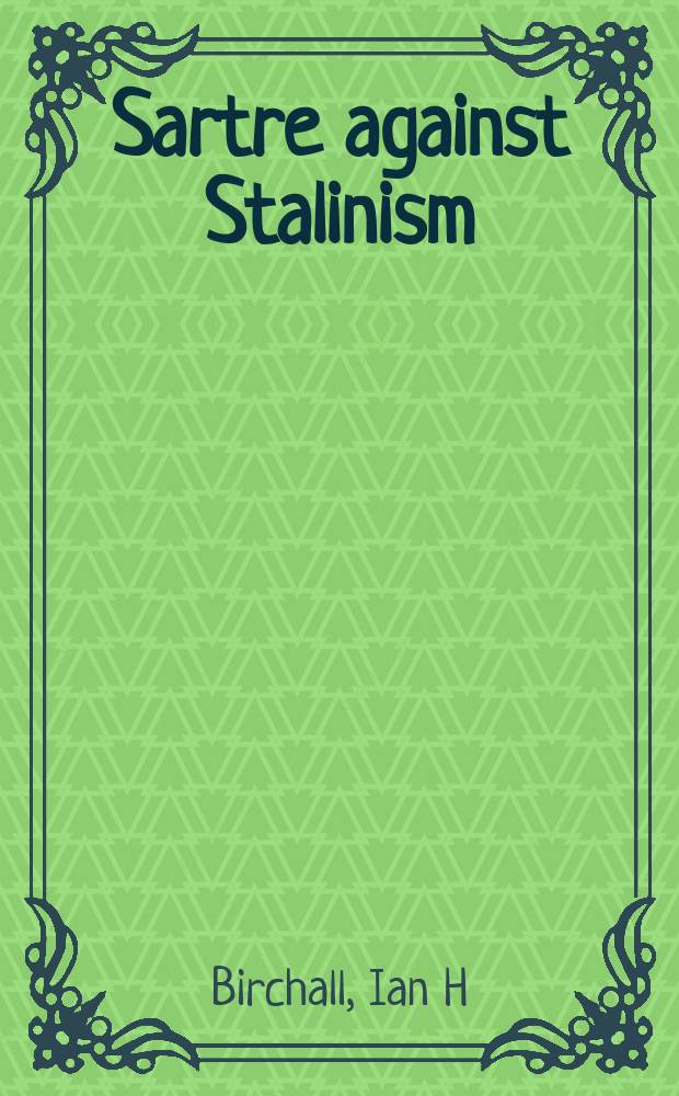 Sartre against Stalinism = Сартр против сталинизма