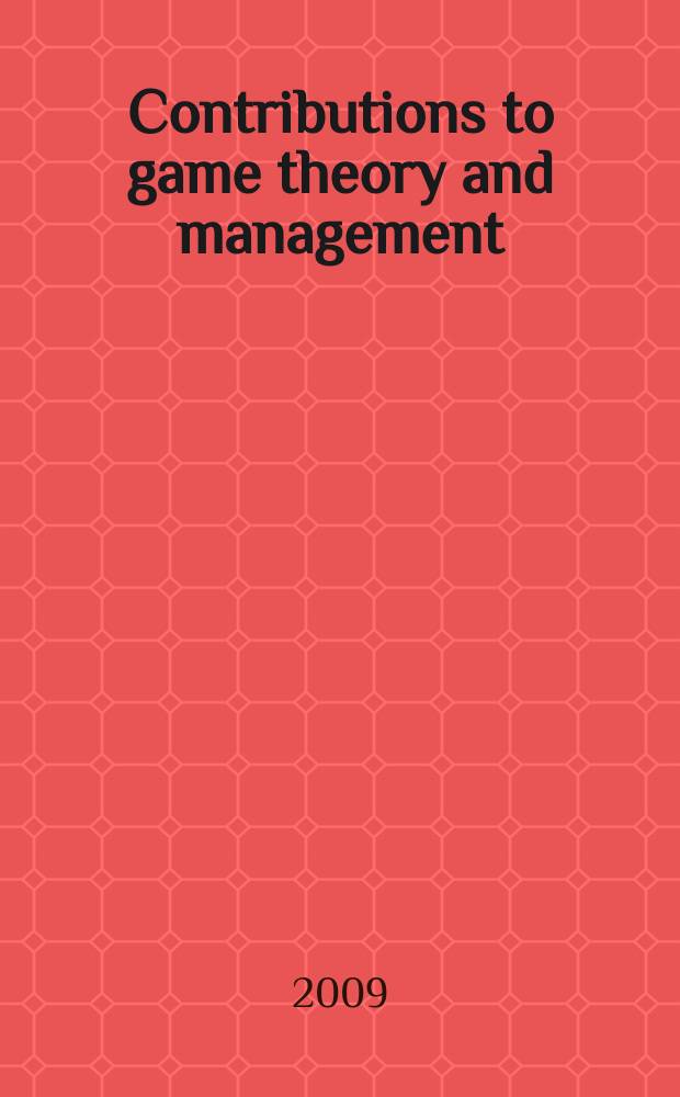 Contributions to game theory and management : collected papers. Vol. 2