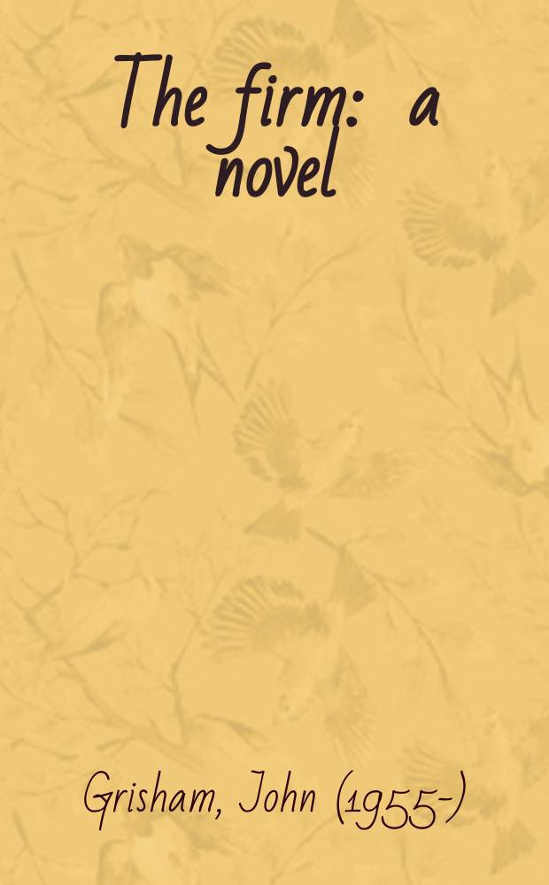 The firm : a novel