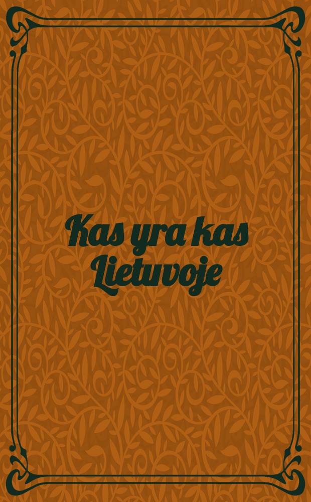 Kas yra kas Lietuvoje : Lietuvos pasiekimai