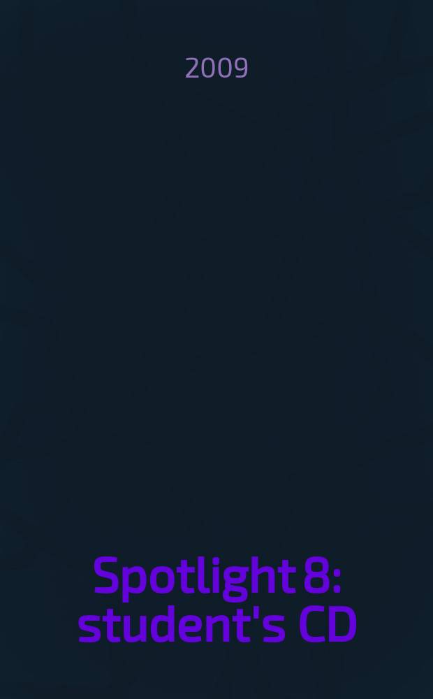 Spotlight 8 : student's CD : аудиокурс для самостоятельных занятий дома