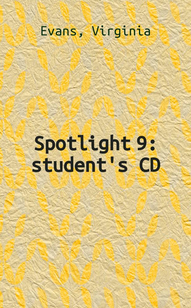 Spotlight 9 : student's CD : аудиокурс для самостоятельных занятий дома