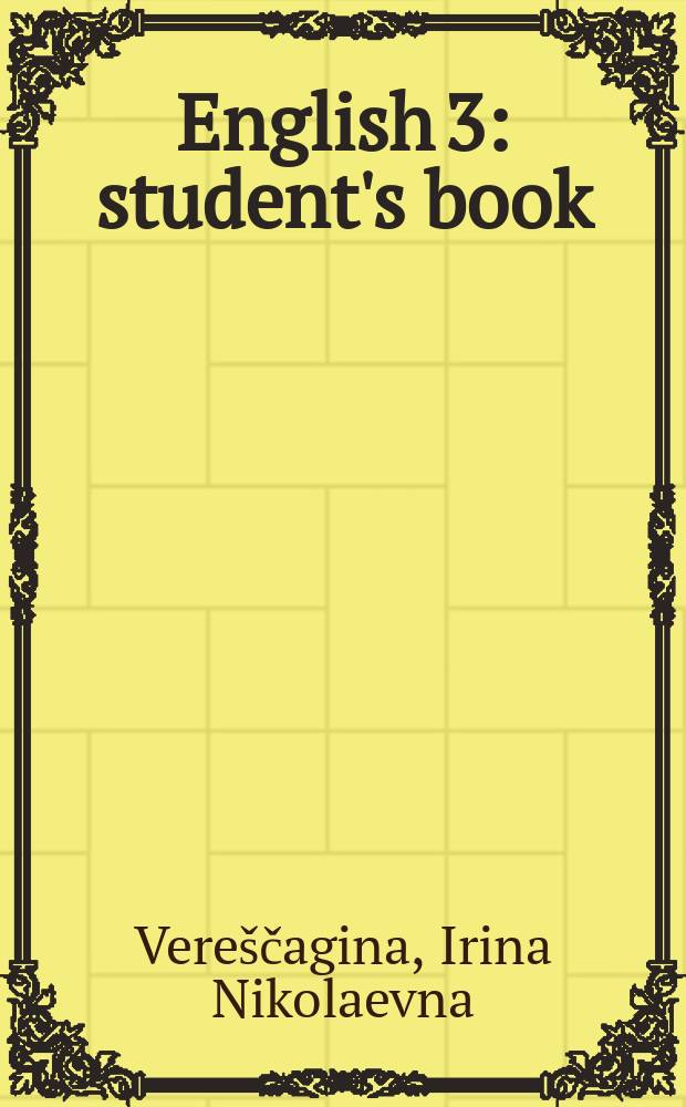 English 3 : student's book : аудиокурс к учебнику "Английский язык" для 3 класса школ с углубленным изучением английского языка, лицеев и гимназий