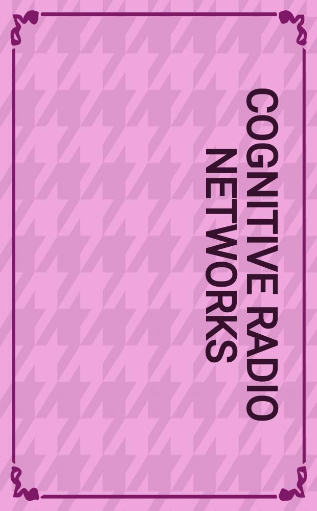 Cognitive radio networks
