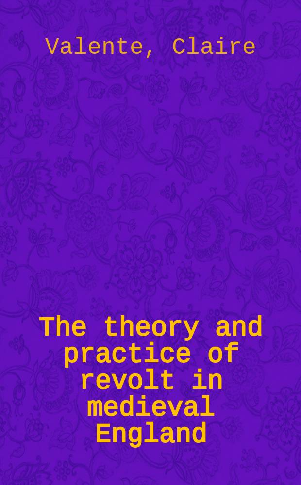 The theory and practice of revolt in medieval England = Теория и практика восстаний в средневековой Англии