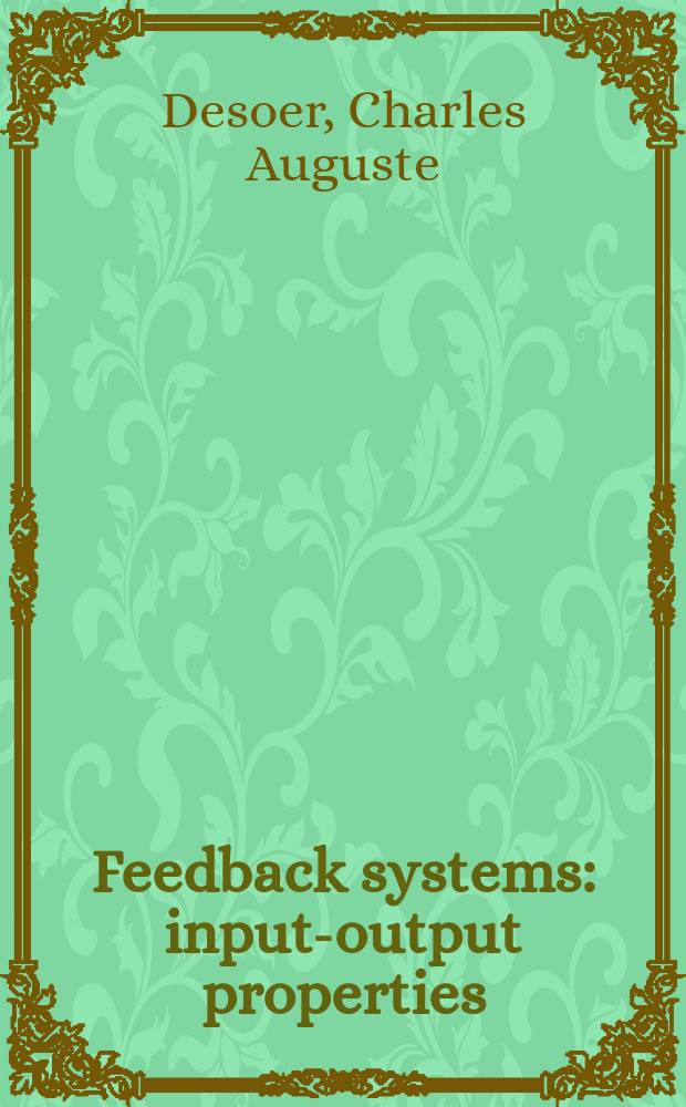 Feedback systems : input-output properties
