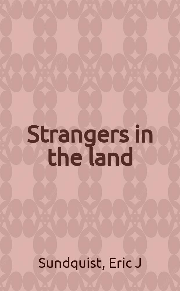 Strangers in the land : blacks, Jews, post-Holocaust America = Чужеземцы