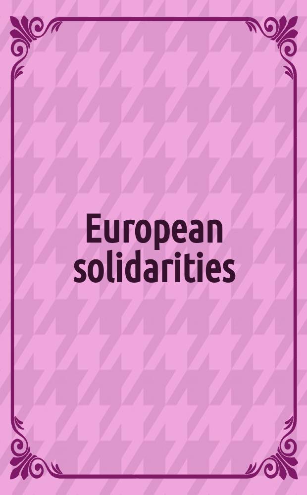 European solidarities : tensions and contentions of a concept = Европейская солидарность