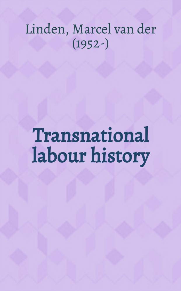 Transnational labour history : explorations = Транснациональная история труда