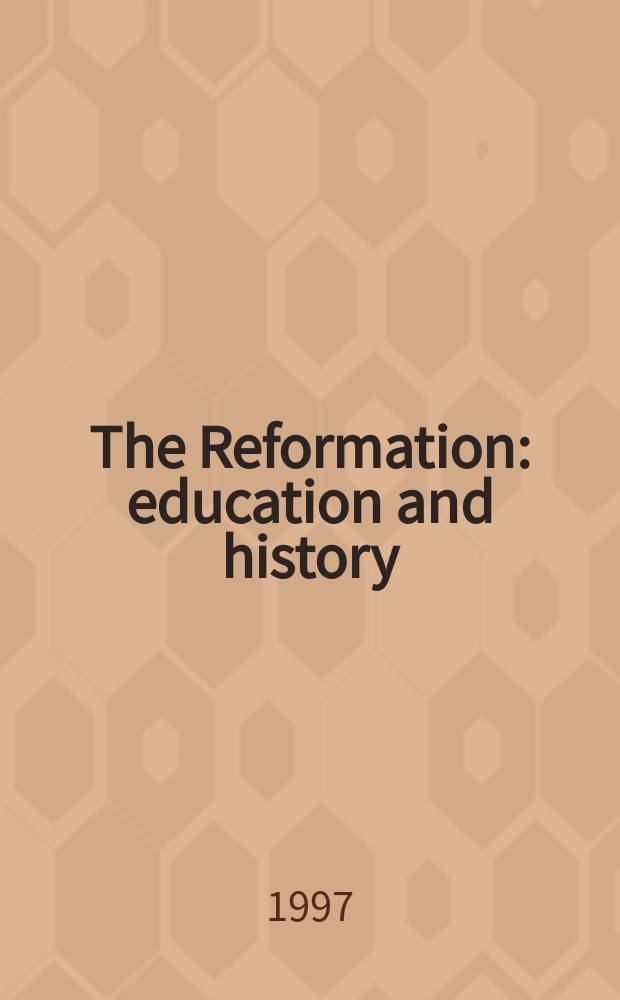 The Reformation: education and history = Реформация: образование и история