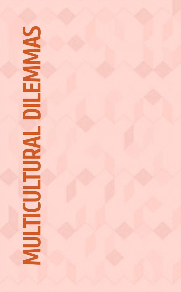 Multicultural dilemmas : identity, difference, otherness = Мультикультурные дилеммы