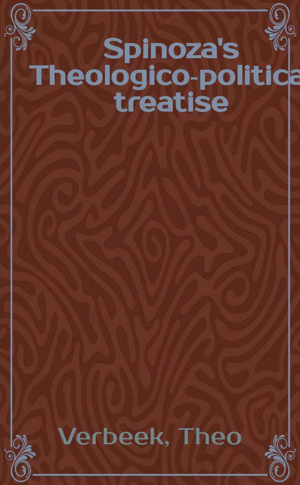 Spinoza's Theologico-political treatise : exploring 'the will of God' = Теолого-политический трактат "Божья воля"