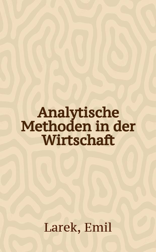 Analytische Methoden in der Wirtschaft : Analysis, Finanzmathematik = Аналитические методы в экономике
