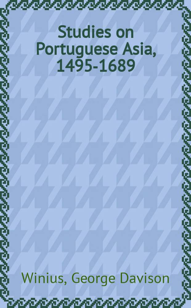 Studies on Portuguese Asia, 1495-1689 = Исследования Португальской Азии, 1495-1689