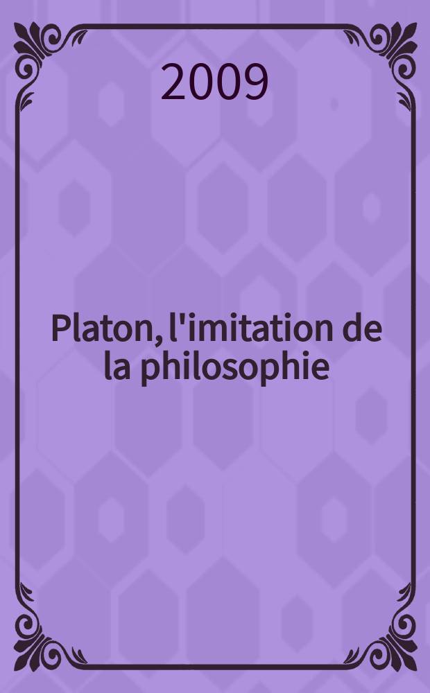 Platon, l'imitation de la philosophie = Платон, имитация философии