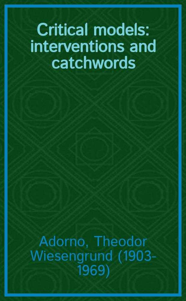 Critical models : interventions and catchwords = Критические модели
