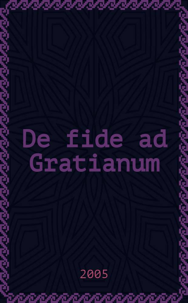 De fide [ad Gratianum] = Über den Glauben [an Gratian] = О вере (к Гратиану)