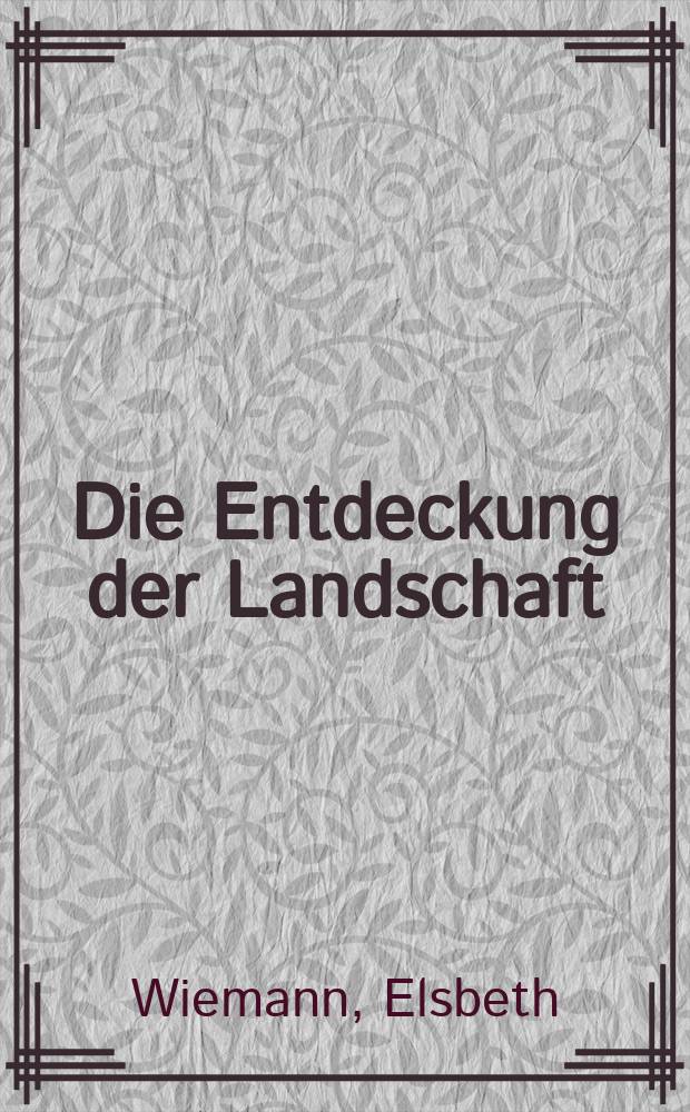 Die Entdeckung der Landschaft : Meisterwerke der Niederländischen Kunst des 16. & 17. Jahrhunderts : anlässlich der Ausstellung, Staatsgalerie Stuttgart, 15. Oktober 2005 - 5. Februar 2006 = Открытие пейзажа