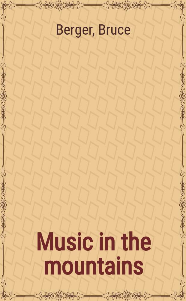 Music in the mountains : the first fifty years of the Aspen music festival = Музыка в горох