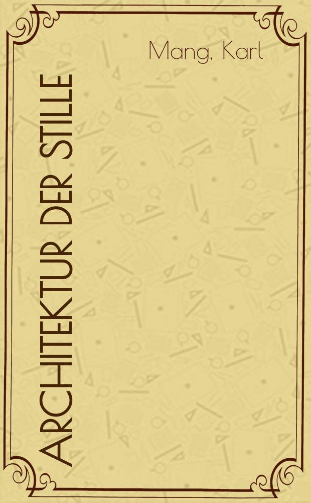 Architektur der Stille : Bildband = Архитектура молчания