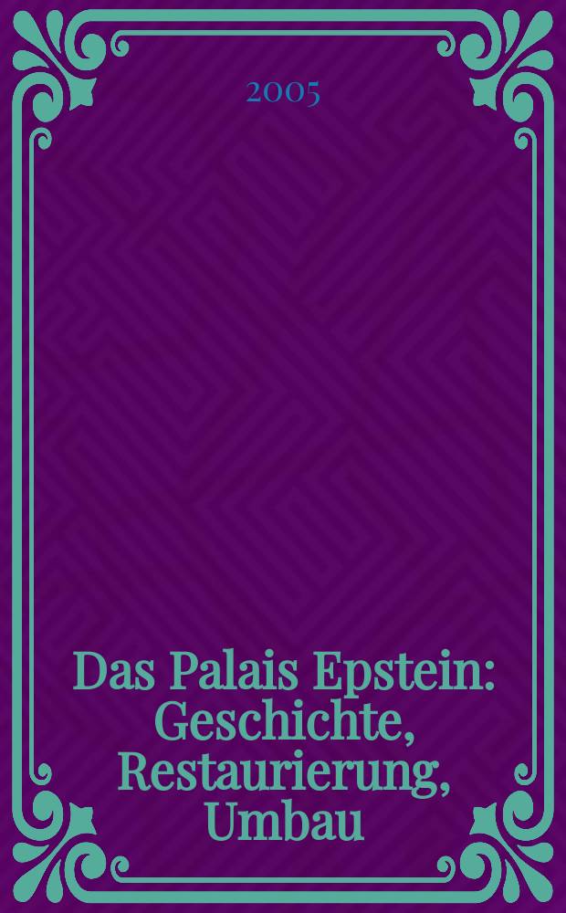 Das Palais Epstein : Geschichte, Restaurierung, Umbau : ein neues Haus an der Wiener Ringstraβe = Дворец Эпштейн