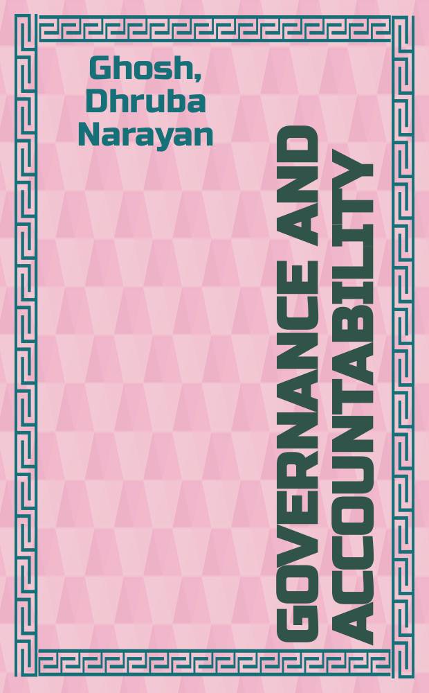 Governance and accountability : essays on the Indian financial and corporate sectors = Руководство и ответственность