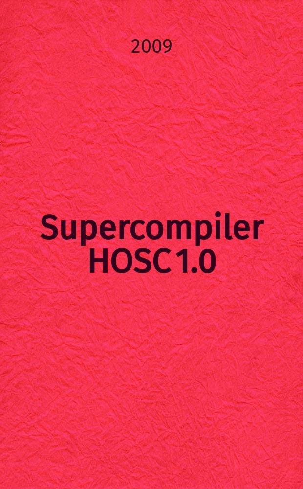 Supercompiler HOSC 1.0: under the hood