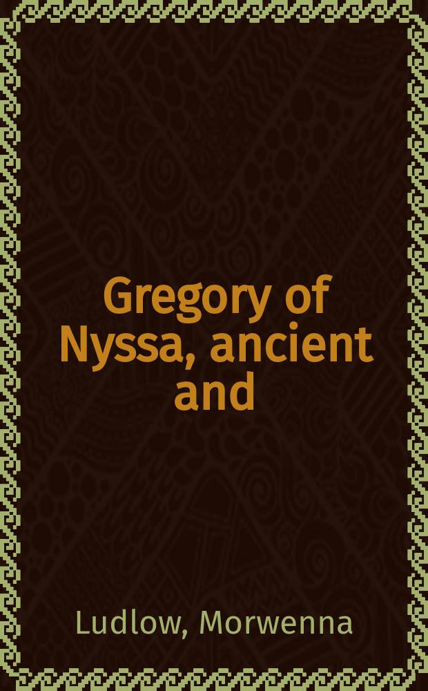 Gregory of Nyssa, ancient and (post)modern = Григорий Нисский: Древность и постмодерн
