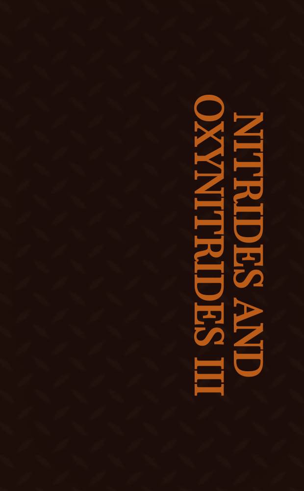 Nitrides and oxynitrides III : proceedings of the 5th International symposium on nitrides, Anadolu university, Eskisehir, Turkey, April 3-5, 2006