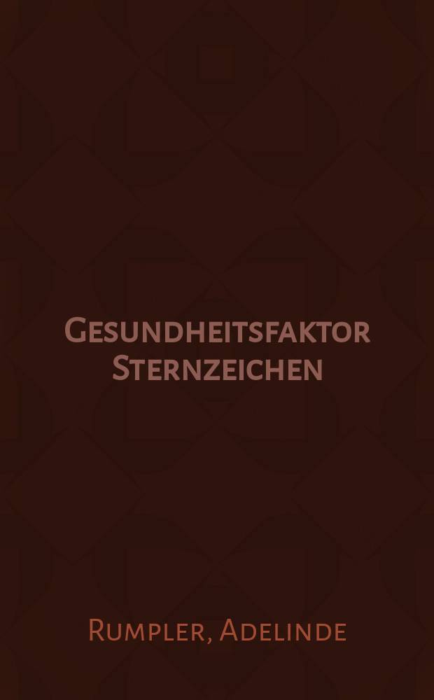 Gesundheitsfaktor Sternzeichen : Astro-Medizin für den Alltag = Фактор здоровья по знакам зодиака. Астромедицина на каждый день.