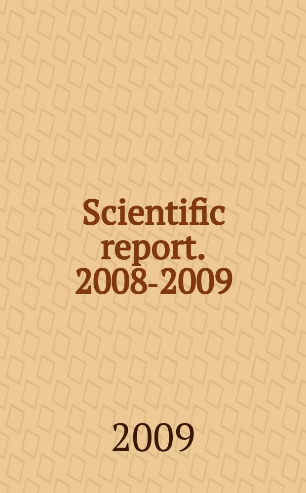 Scientific report. 2008-2009