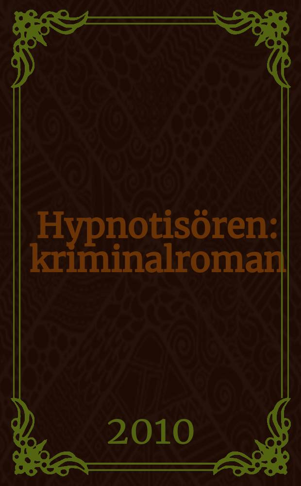 Hypnotisören : kriminalroman