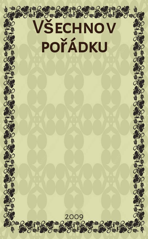 V&scaron;echno v poř&aacute;dku