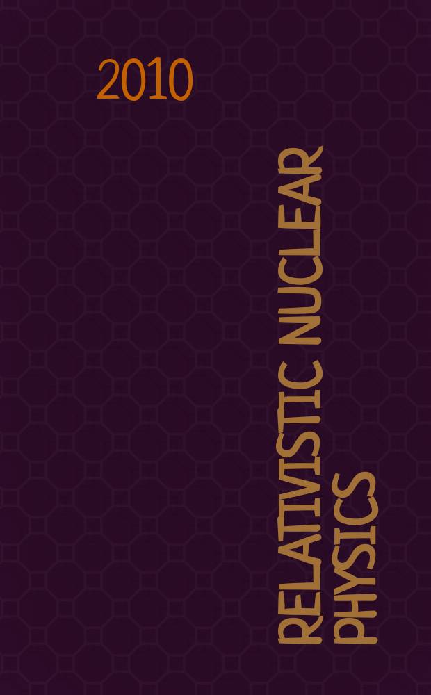 Relativistic nuclear physics: from hundreds of MeV to TeV = Релятивистская ядерная физика: от сотен МэВ до ТэВ : proceedings of the 10th International workshop, Slovak Republic, Stara Lesna, 5-11 June, 2009